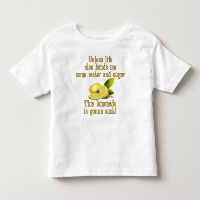 Making Lemonade Toddler T-Shirt (Front)