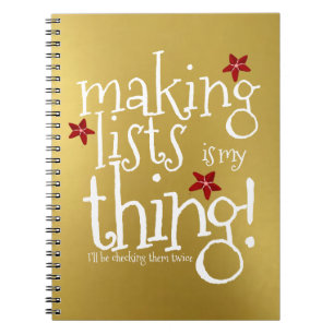 Making lists is my thing, Santas naughty or nice Notebook