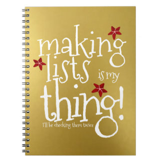 Making lists is my thing, Santas naughty or nice Notebook
