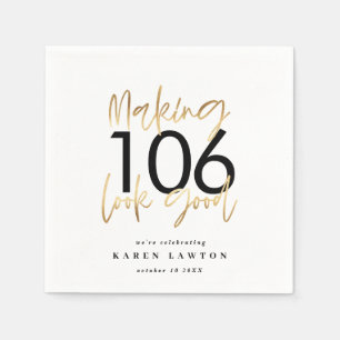 Making look good gold birthday party napkins