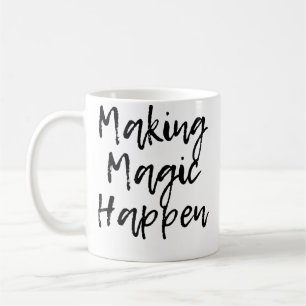 Making Magic Happen Cute Script Shirt Coffee Mug
