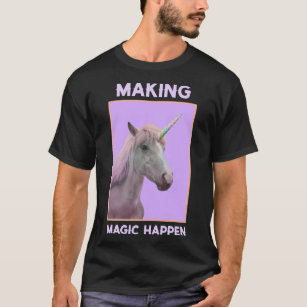 Making Magic Happen Design Classic T-Shirt