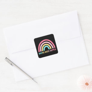 Making Magic Happen Square Sticker