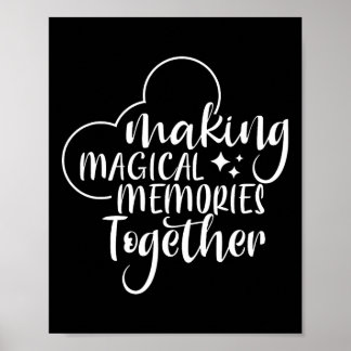 Making Magical Memories Together Poster