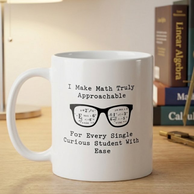Making Math Approachable for Every Curious Student Coffee Mug (Creator Uploaded)