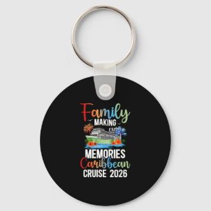 Making Memories Caribbean Cruise 2026 Family Cruis Key Ring