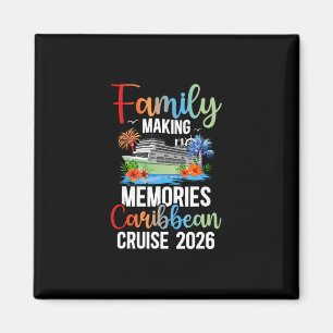 Making Memories Caribbean Cruise 2026 Family Cruis Magnet