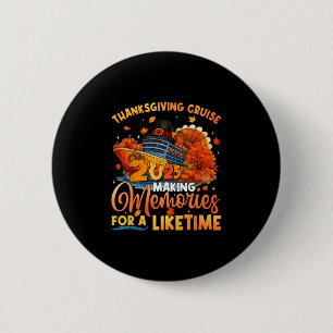 Making Memories For A Lifetime Thanksgiving Cruise 6 Cm Round Badge