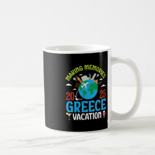 Making Memories In Greece Vacation 2025 Travel Cou Coffee Mug