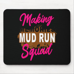 Making memories mud run squad mud running cardio mouse pad