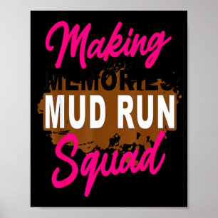 Making memories mud run squad mud running cardio poster
