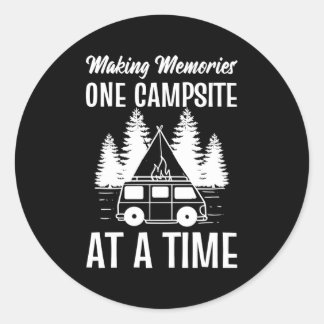 Making Memories One Campsite At A Time Adventurous Classic Round Sticker