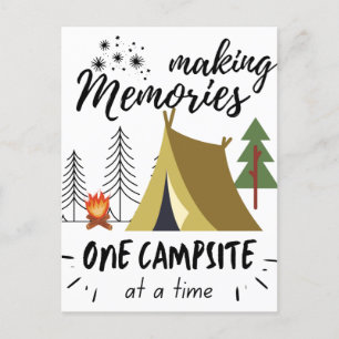 Making Memories One Campsite At A Time Camping Postcard