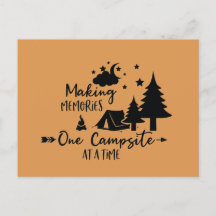 Making Memories One Campsite at a Time Postcard