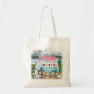 Making Memories One Campsite At A Time Tote Bag