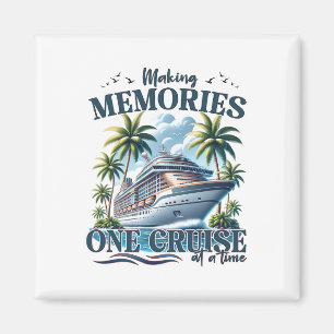 Making Memories One Cruise At A Time Family Matchi Magnet