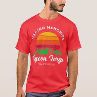 Making Memories Pigeon Forge Family Vacation 2021  T-Shirt