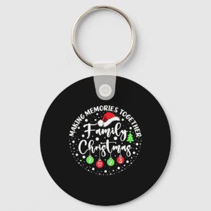Making Memories Together Cute Family Christmas 202 Key Ring
