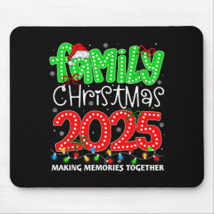 Making Memories Together Family Christmas 2025 Xma Mouse Pad