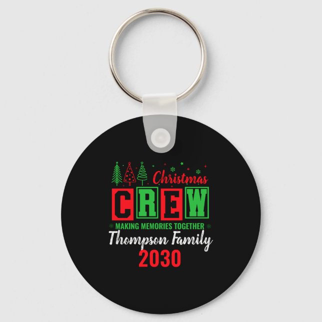 Making Memories Together Ized Christmas Crew  Key Ring (Front)