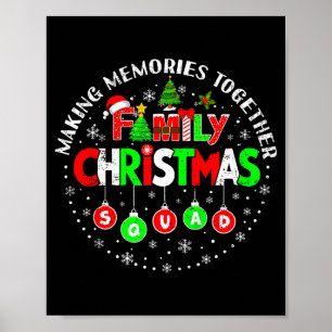 Making Memories Together Matching Squad Santa Elf  Poster