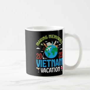 Making Memories Vietnam Vacation 2025 Travel Coupl Coffee Mug