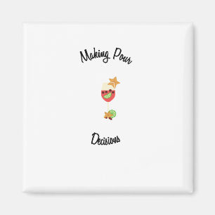 Making Pour Decisions with Sangria Glass and fruit Magnet