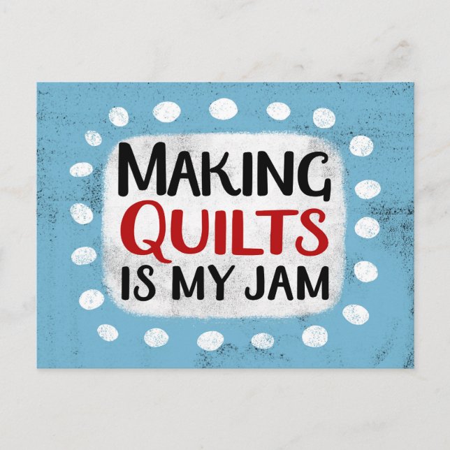 Making Quilts Is My Jam Postcard (Front)