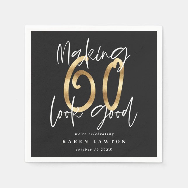 Making sixty 60 look good gold birthday party napkin (Front)