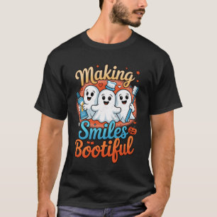 Making Smiles Bootiful Halloween Funny Ghost Denti T-Shirt