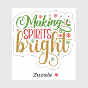 Making spirits bright