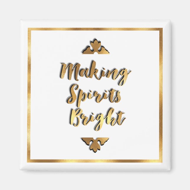 Making Spirits Bright Holiday Magent Magnet (Front)