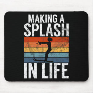 Making Splash In Life Water Ski Mouse Pad