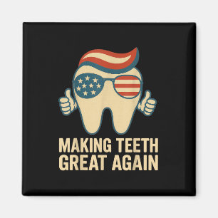 Making Teeth Great Again 4th Of July America Sungl Magnet