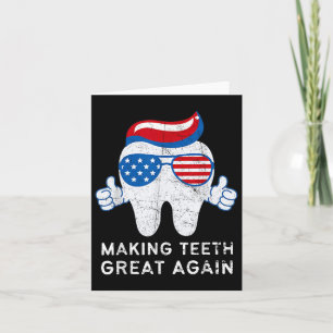Making Teeth Great Again 4th Of July America Usa Card