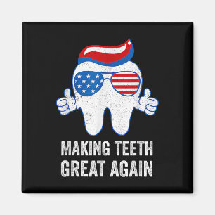 Making Teeth Great Again America Flag Dental Magnet