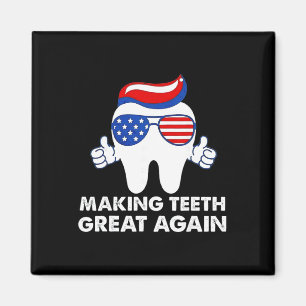 Making Teeth Great Again Funny Teeth Trump Hair Magnet