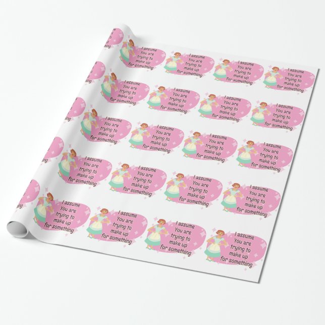 Making up For Something? Wrapping Paper (Unrolled)