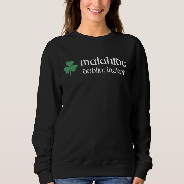 Malahide Dublin Shamrock Ireland Gaelic & Hurling Sweatshirt (Front)