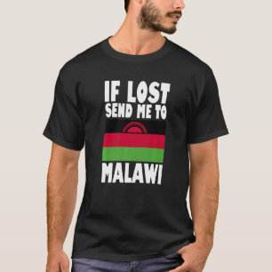 Malawi Flag Design If lost send me to Malawi Prem T-Shirt