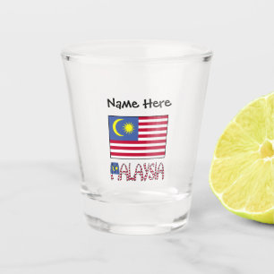Malaysia and Malaysian Flag with Your Name Shot Gl Glass