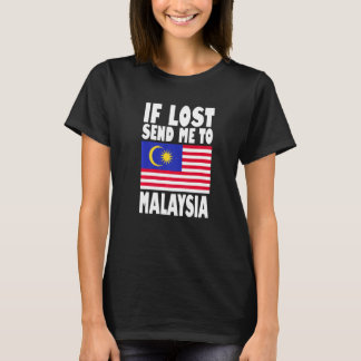 Malaysia Flag Design  If lost send me to Malaysia  T-Shirt