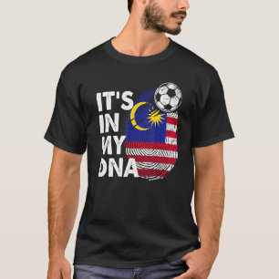 Malaysia In My Dna Malaysian Flag Team Malaysia T-Shirt