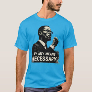 Malcolm X Tribute Silhouette - Inspirational quote T-Shirt