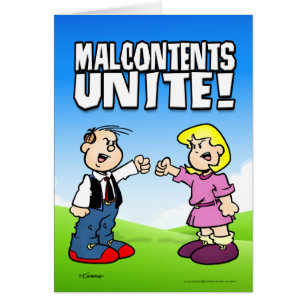 Malcontents Unite