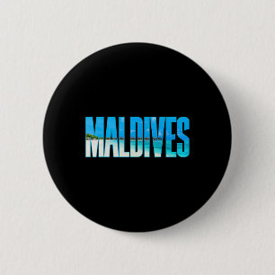 Maldives T Shirt Souvenir For Couple Or Family Sum 6 Cm Round Badge