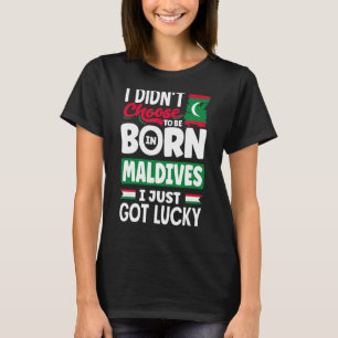 Maldivian Maldives Maldivian Flag I Just Got Lucky T-Shirt