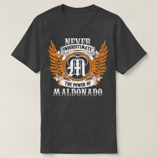 Maldonado Name Shirt Never Underestimate The Power (Design Front)