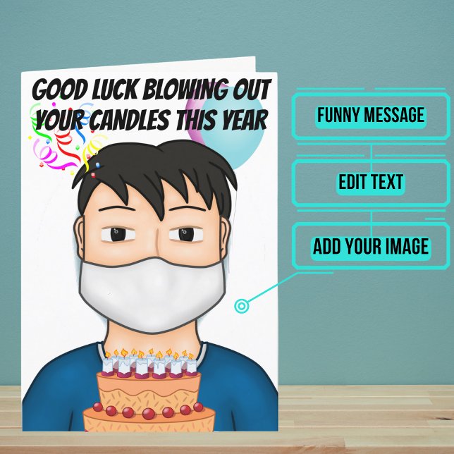 Male Blowing Out Candles with Mask Funny Birthday Card (Every now and then it's okay to make fun of a difficult situation.)