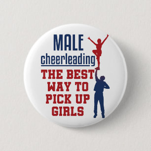 Male Cheerleading Best Way to Pick Up Girls 6 Cm Round Badge